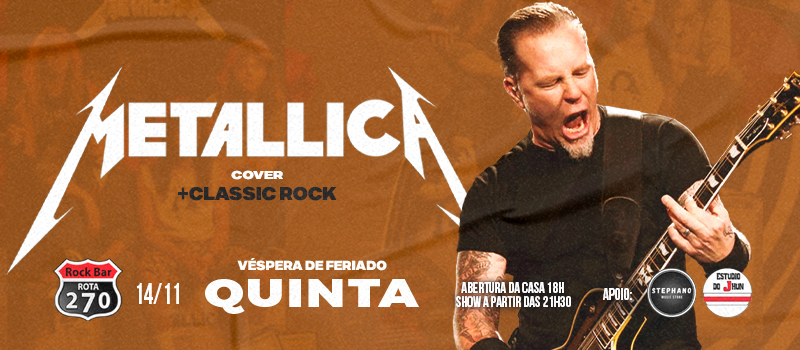 Metallica Cover e Classic Rock no Rota 270 em Cotia - Evento ON